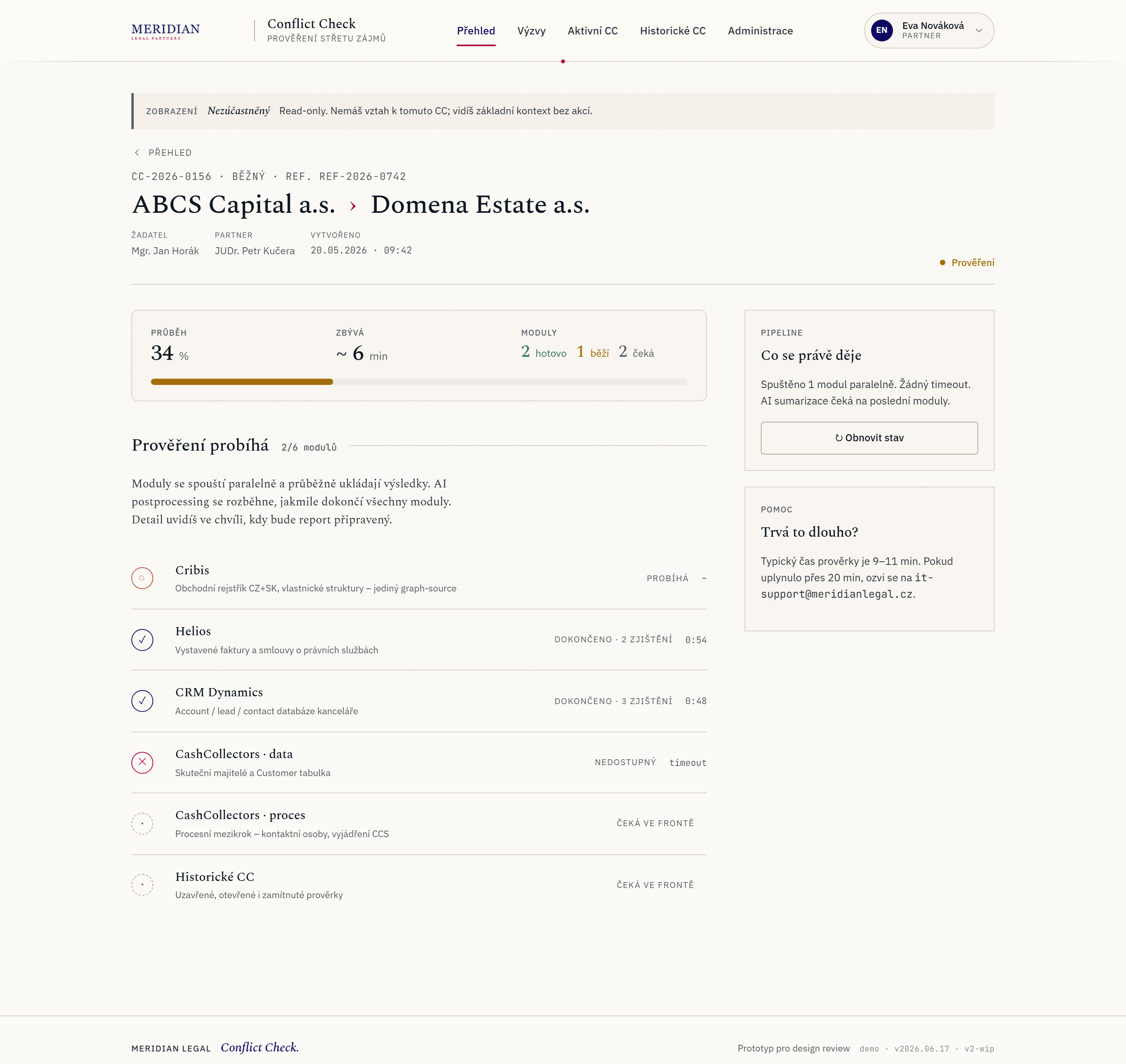 Aktivní Conflict Check ABCS Capital › Domena Estate: průběh 34 %, 2 hotovo / 1 běží / 2 čeká, sidebar Trvá to dlouho? s kontaktem na IT, seznam modulů s Cribis probíhá, Helios a CRM Dynamics dokončeno, CashCollectors nedostupný / timeout.